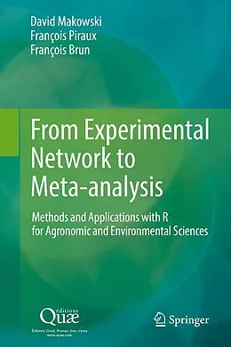 E-Book (pdf) From Experimental Network to Meta-analysis von David Makowski, François Piraux, François Brun