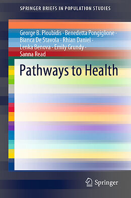 Kartonierter Einband Pathways to Health von George B. Ploubidis, Benedetta Pongiglione, Bianca De Stavola