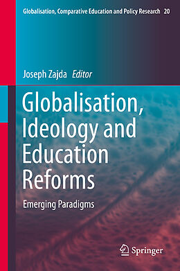 Fester Einband Globalisation, Ideology and Education Reforms von 
