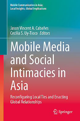 Livre Relié Mobile Media and Social Intimacies in Asia de 