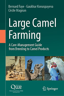 Livre Relié Large Camel Farming de Bernard Faye, Cécile Magnan, Gaukhar Konuspayeva