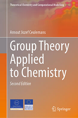 Livre Relié Group Theory Applied to Chemistry de Arnout Jozef Ceulemans