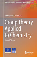 eBook (pdf) Group Theory Applied to Chemistry de Arnout Jozef Ceulemans