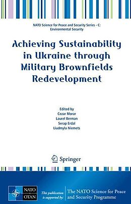 Livre Relié Achieving Sustainability in Ukraine through Military Brownfields Redevelopment de 