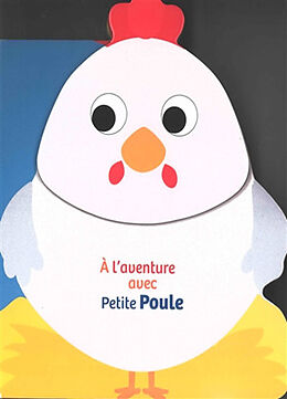 Couverture cartonnée A l'aventure avec Petite Poule de 