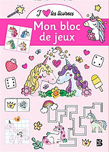 Broché J'aime les licornes : mon bloc de jeux de 