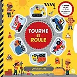  TOURNE ET ROULE - LE CHANTIER von 