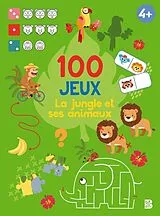  JUNGLE ET SES ANIMAUX 4+ 100 J von 
