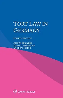 E-Book (pdf) Tort Law in Germany von Oliver Rieckers, Simon Gerdemann, Andreas Seidel