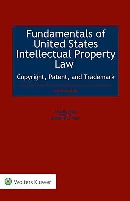 ePUB Fundamentals of United States Intellectual Property Law Copyright, Patent, and Trademark von Amanda Reid