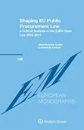 E-Book (epub) Shaping EU Public Procurement Law von Albert Sanchez-Graells