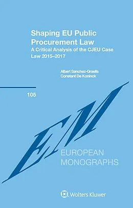 E-Book (epub) Shaping EU Public Procurement Law von Albert Sanchez-Graells