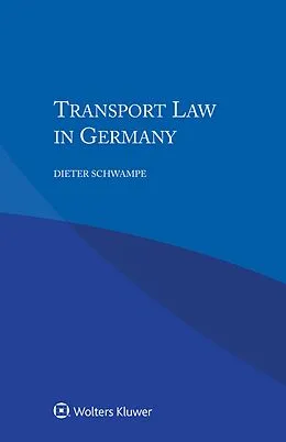 E-Book (epub) Transport Law in Germany von Dieter Schwampe
