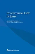 E-Book (pdf) Competition Law in Spain von Mauricio Troncoso, Patricia Perez Fernandez