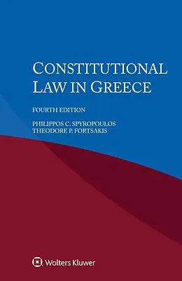E-Book (epub) Constitutional Law in Greece von Philippos C. Spyropoulos, Theodore P. Fortsakis