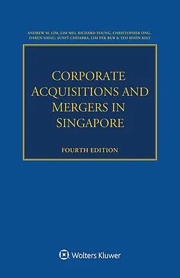 E-Book (pdf) Corporate Acquisitions and Mergers in Singapore von Andrew M. Lim, Lim Mei, Richard Young
