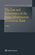 E-Book (epub) Law and Governance of the Asian Infrastructure Investment Bank von Gu Bin