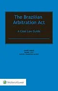 E-Book (pdf) Brazilian Arbitration Act von Andre Abbud, Daniel Levy, Rafael Francisco Alves