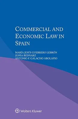 E-Book (epub) Commercial and Economic Law in Spain von Maria Jesus Guerrero Lebron