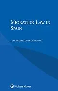 E-Book (epub) Migration Law in Spain von Fernando Elorza Guerrero