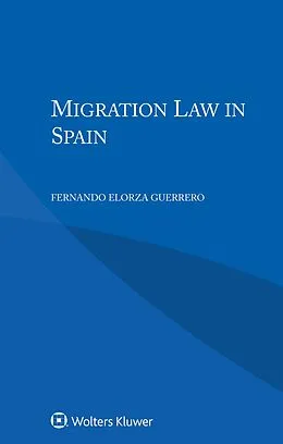 E-Book (pdf) Migration Law in Spain von Fernando Elorza Guerrero