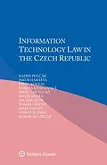 E-Book (pdf) Information Technology Law in the Czech Republic von Radim Polcak, Tomas Scerba, Miroslav Uricar