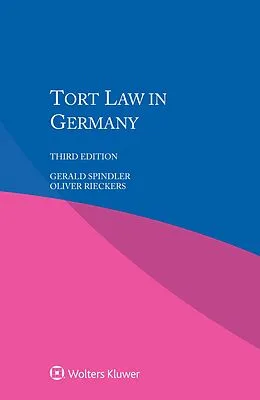 E-Book (pdf) Tort Law in Germany von Gerald Spindler, Oliver Rieckers