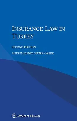 ePUB Insurance Law in Turkey von Meltem Deniz Guner-Ozbek