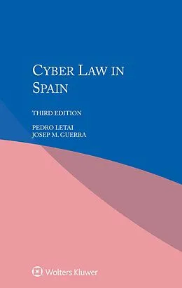 E-Book (pdf) Cyber Law in Spain von Pedro Letai, Josep M. Guerra