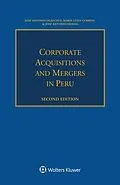 E-Book (epub) Corporate Acquisitions and Mergers in Peru von Jose Antonio Olaechea