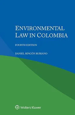 E-Book (pdf) Environmental Law in Colombia von Daniel Rincon Rubiano