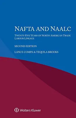 E-Book (pdf) NAFTA and NAALC von Lance Compa, Tequila Brooks