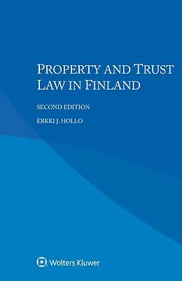 E-Book (pdf) Property and Trust Law in Finland von Erkki J. Hollo
