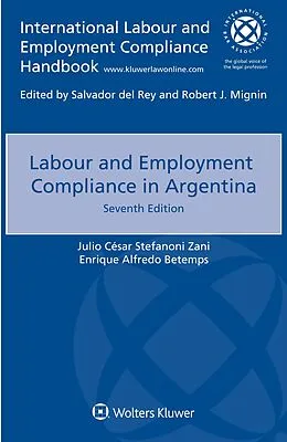 E-Book (epub) Labour and Employment Compliance in Argentina von Julio Cesar Stefanoni Zani