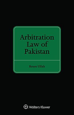 eBook (epub) Arbitration Law of Pakistan de Ikram Ullah