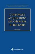 E-Book (epub) Corporate Acquisitions and Mergers in Bulgaria von Diana Dimova, Nina Tsifudina, Simeon Vachev
