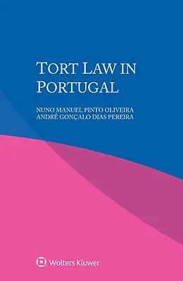 E-Book (epub) Tort Law in Portugal von Nuno Manuel Pinto Oliveira