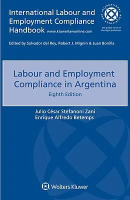 E-Book (epub) Labour and Employment Compliance in Argentina von Julio Cesar Stefanoni Zani
