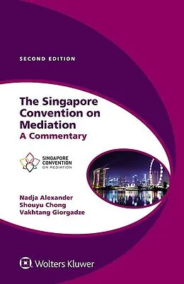 E-Book (epub) Singapore Convention on Mediation von Nadja Alexander, Shouyu Chong, Vakhtang Giorgadze