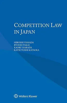 E-Book (epub) Competition Law in Japan von Hiroshi Yamada