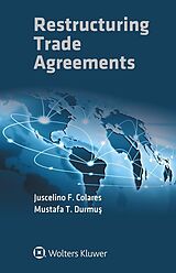 eBook (epub) Restructuring Trade Agreements de Juscelino F. Colares