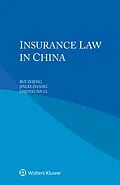 E-Book (pdf) Insurance Law in China von Rui Zheng, Jinlei Zhang, Chenxuan Li
