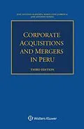 E-Book (pdf) Corporate Acquisitions and Mergers in Peru von Jose Antonio Olaechea, Maria Luisa Gubbins, Jose Antonio Honda
