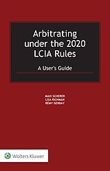 eBook (epub) Arbitrating under the 2020 LCIA Rules de Maxi Scherer