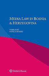 eBook (pdf) Media Law in Bosnia & Herzegovina de Tarik Jusic, Sanela Hodzic