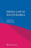 E-Book (pdf) Media Law in South Korea von Ahran Park, Minjeong Kim, Yoonmo Sang