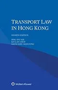 E-Book (pdf) Transport Law in Hong Kong von Ping-Fat Sze, Kit-Lan Choy, David Shiu-Man Fong