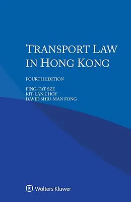E-Book (pdf) Transport Law in Hong Kong von Ping-Fat Sze, Kit-Lan Choy, David Shiu-Man Fong
