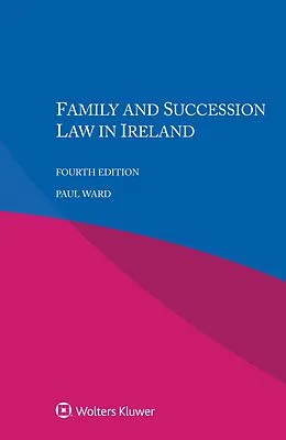 E-Book (epub) Family and Succession Law in Ireland von Paul Ward
