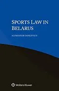 E-Book (epub) Sports Law in Belarus von Aliaksandr Danilevich